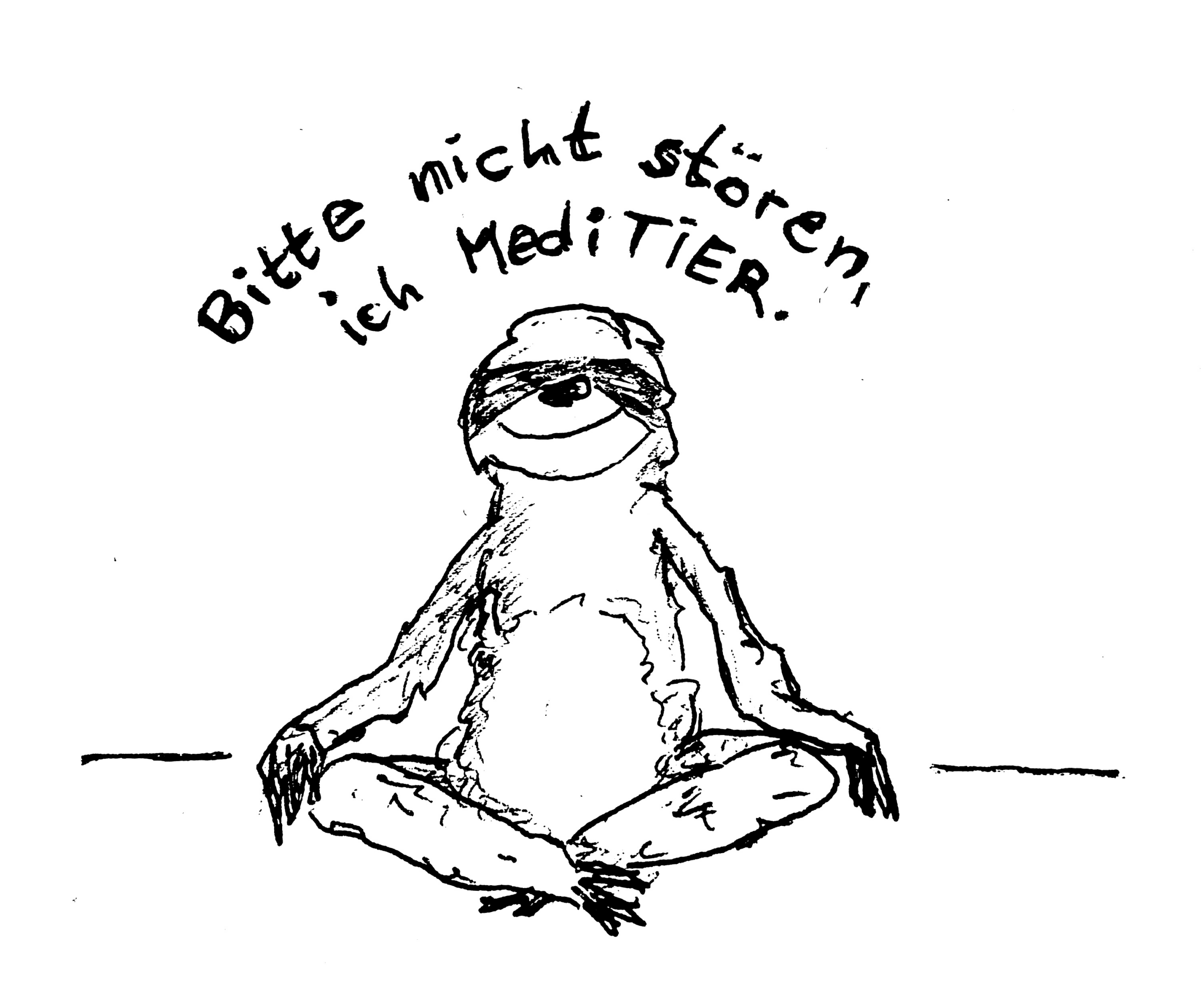Ein meditierendes Faultier sagt: "Bitte nicht stören, ich mediTIER."